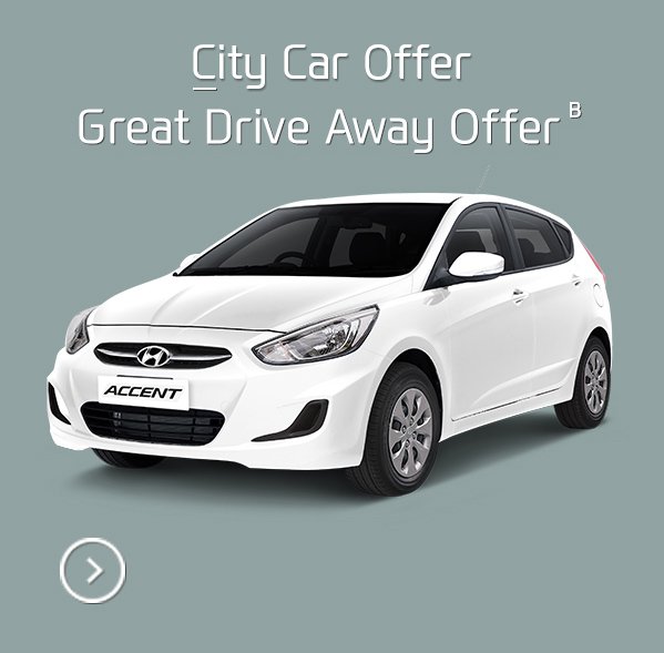 Accent Active - Great Drive Away Offer